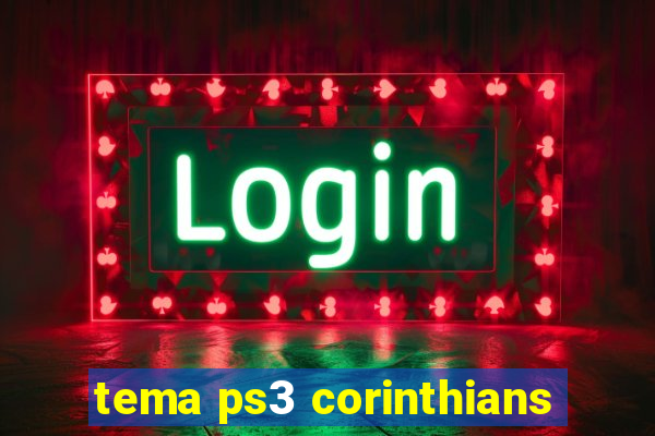 tema ps3 corinthians